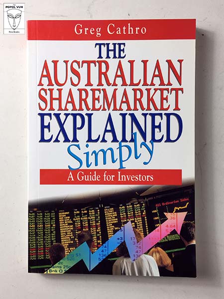 Greg Cathro - The Australian Sharemarket Explained Simply